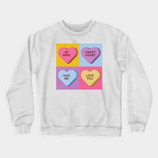 Valentine Candy Hearts Nice Crewneck Sweatshirt